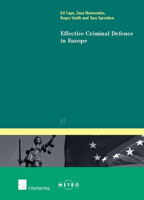 Effective Criminal Defence in Europe - Ius Commune Europaeum 87 (Paperback)