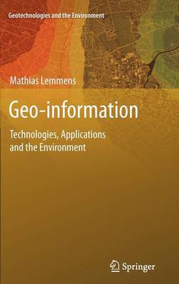 Geo-information: Technologies, Applications and the Environment - Geotechnologies and the Environment 5 (Hardback)