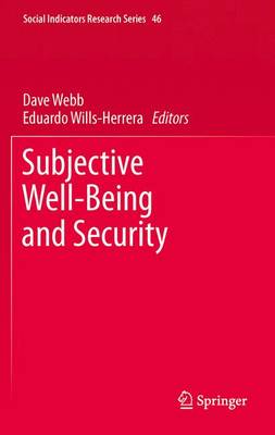 Subjective Well-Being and Security - Social Indicators Research Series 46 (Hardback)