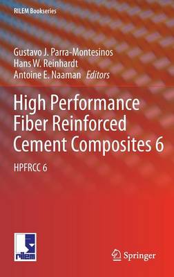 High Performance Fiber Reinforced Cement Composites 6: HPFRCC 6 - RILEM Bookseries 2 (Hardback)