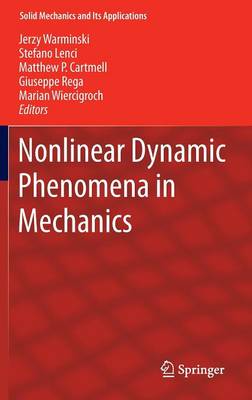 Nonlinear Dynamic Phenomena in Mechanics - Solid Mechanics and Its Applications 181 (Hardback)