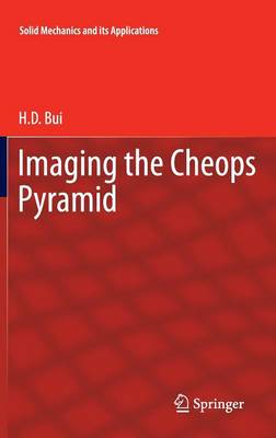 Imaging the Cheops Pyramid - Solid Mechanics and Its Applications 182 (Hardback)