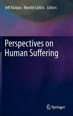 Perspectives on Human Suffering (Hardback)