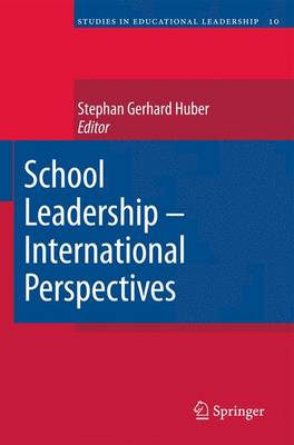 School Leadership - International Perspectives - Studies in Educational Leadership 10 (Paperback)