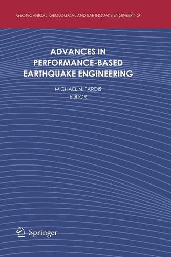Advances in Performance-Based Earthquake Engineering - Geotechnical, Geological and Earthquake Engineering 13 (Paperback)
