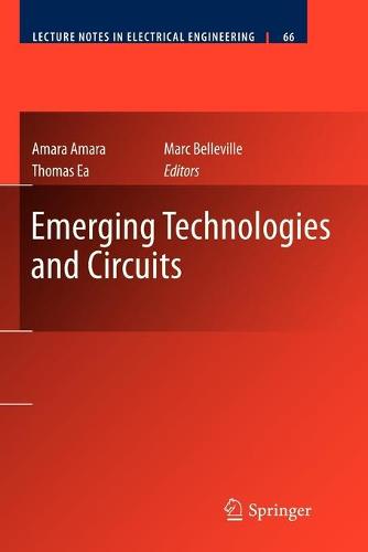 Emerging Technologies and Circuits - Lecture Notes in Electrical Engineering 66 (Paperback)