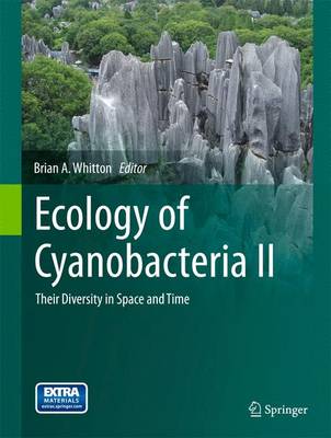 Ecology of Cyanobacteria II: Their Diversity in Space and Time (Hardback)