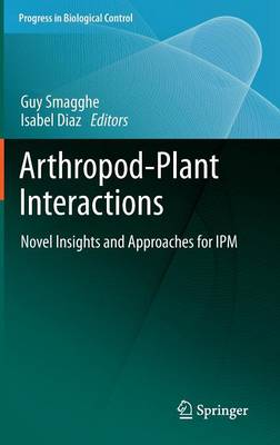 Arthropod-Plant Interactions: Novel Insights and Approaches for IPM - Progress in Biological Control 14 (Hardback)