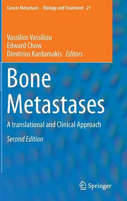 Bone Metastases: A translational and Clinical Approach - Cancer Metastasis - Biology and Treatment 21 (Hardback)