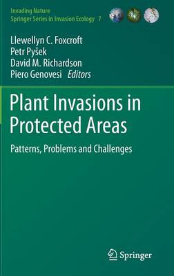 Plant Invasions in Protected Areas: Patterns, Problems and Challenges - Invading Nature - Springer Series in Invasion Ecology 7 (Hardback)