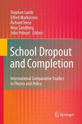 School Dropout and Completion: International Comparative Studies in Theory and Policy (Paperback)