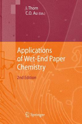 Applications of Wet-End Paper Chemistry (Paperback)