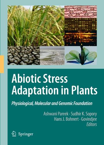 Abiotic Stress Adaptation in Plants: Physiological, Molecular and Genomic Foundation (Paperback)