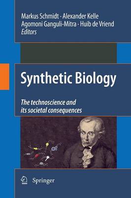 Synthetic Biology: the technoscience and its societal consequences (Paperback)