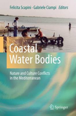 Coastal Water Bodies: Nature and Culture Conflicts in the Mediterranean (Paperback)