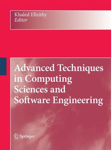 Advanced Techniques in Computing Sciences and Software Engineering (Paperback)
