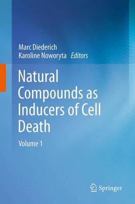 Natural compounds as inducers of cell death: volume 1 (Paperback)