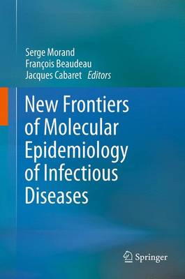 New Frontiers of Molecular Epidemiology of Infectious Diseases (Paperback)
