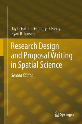 Research Design and Proposal Writing in Spatial Science: Second Edition (Paperback)