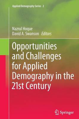 Opportunities and Challenges for Applied Demography in the 21st Century - Applied Demography Series 2 (Paperback)