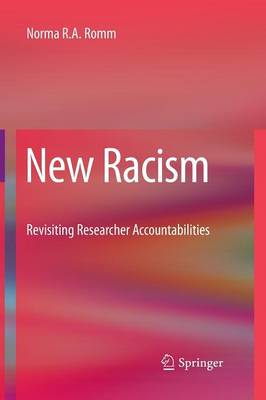 New Racism: Revisiting Researcher Accountabilities (Paperback)
