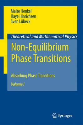 Non-Equilibrium Phase Transitions: Volume 1: Absorbing Phase Transitions - Theoretical and Mathematical Physics (Paperback)