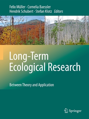 Long-Term Ecological Research: Between Theory and Application (Paperback)