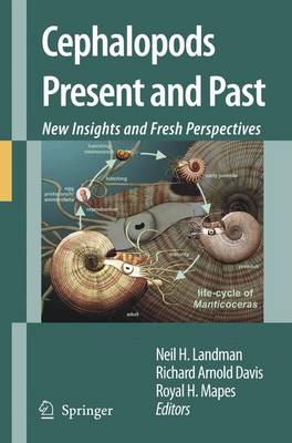 Cephalopods Present and Past: New Insights and Fresh Perspectives (Paperback)