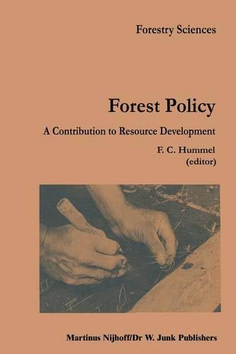 Forest Policy: A contribution to resource development - Forestry Sciences 12 (Paperback)