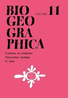 Coniferen im Westlichen Malayischen Archipel: Studien zu ihrer Verbreitung und OEkologie innerhalb der vollhumiden sudostasiatischen Tropen - Biogeographica 11 (Paperback)