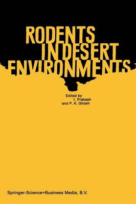 Rodents in Desert Environments - Monographiae Biologicae 28 (Paperback)