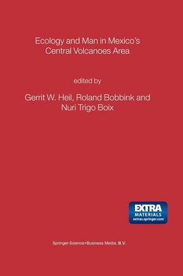 Ecology and Man in Mexico's Central Volcanoes Area (Paperback)