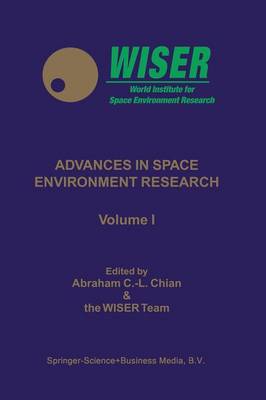 Advances in Space Environment Research: Volume I (Paperback)