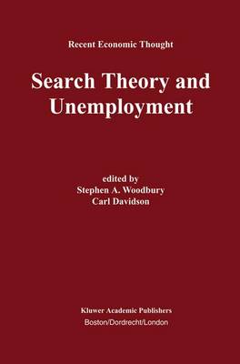 Search Theory and Unemployment - Recent Economic Thought 76 (Paperback)
