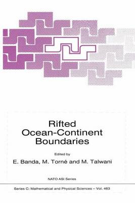 Rifted Ocean-Continent Boundaries - NATO Science Series C 463 (Paperback)