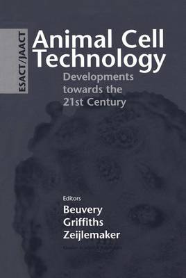 Animal Cell Technology: Developments towards the 21st Century (Paperback)