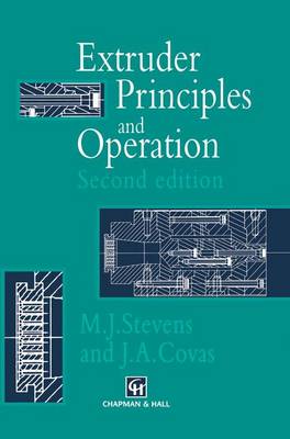 Extruder Principles and Operation (Paperback)