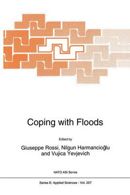 Coping with Floods - Nato Science Series E: 257 (Paperback)