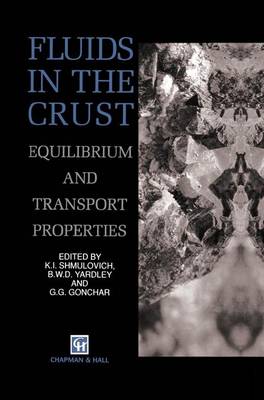 Fluids in the Crust: Equilibrium and transport properties (Paperback)