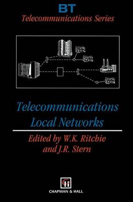 Telecommunications Local Networks - BT Telecommunications Series 4 (Paperback)