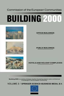 Building 2000: Volume 2 Office Buildings, Public Buildings, Hotels and Holiday Complexes (Paperback)