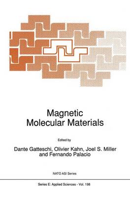 Magnetic Molecular Materials - Nato Science Series E: 198 (Paperback)