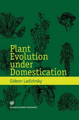 Plant Evolution under Domestication (Paperback)