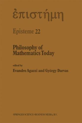 Philosophy of Mathematics Today - Episteme 22 (Paperback)