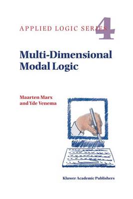Multi-Dimensional Modal Logic - Applied Logic Series 4 (Paperback)