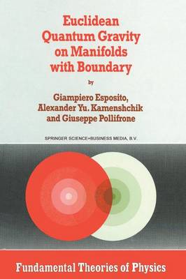 Euclidean Quantum Gravity on Manifolds with Boundary - Fundamental Theories of Physics 85 (Paperback)