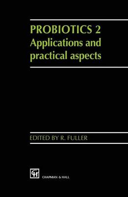 Probiotics 2: Applications and practical aspects (Paperback)