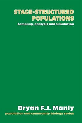 Stage-Structured Populations: Sampling, analysis and simulation - Molecular Biology Intelligence Unit (Paperback)