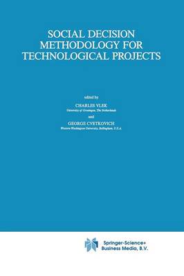 Social Decision Methodology for Technological Projects (Theory and Decision Library A:)