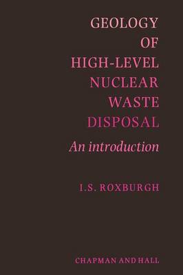 Geology of High-Level Nuclear Waste Disposal: An introduction (Paperback)